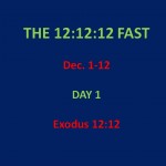 The 12:12:12 Fast, Day 1