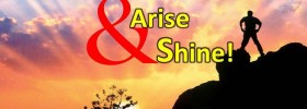 arise and shine